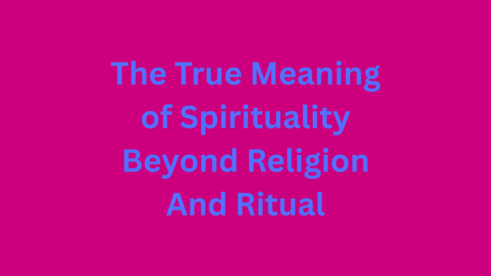What Is the Real Meaning of Spirituality