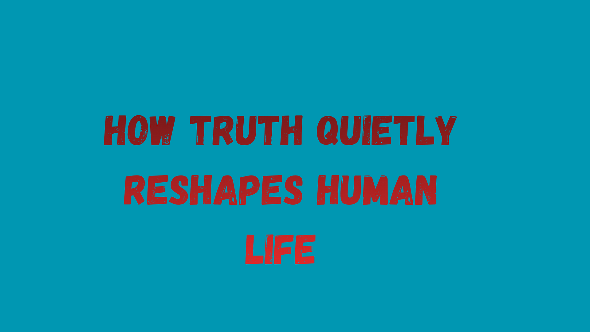 What Is the Power of the Truth