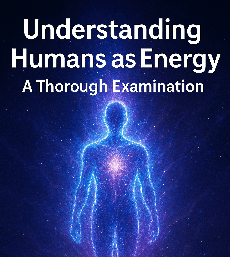 Understanding Humans as Energy: A Thorough Examination